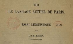 Accéder à la page "Sur le langage actuel de Paris, essai linguistique"