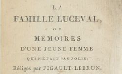 Accéder à la page "La Famille Luceval, ou Mémoires d'une jeune femme qui n'était pas jolie (1806)"