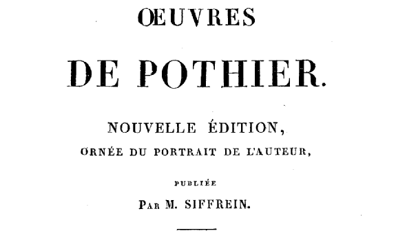 Accéder à la page "Pothier, Robert, Joseph. Oeuvres de Pothier"