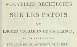 Accéder à la page "Champollion-Figeac, Nouvelles Recherches sur les patois ... du département de l'Isère"