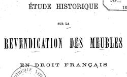 Accéder à la page "Jobbé-Duval, Émile. Étude historique sur la revendication des meubles, en droit français (1880)"