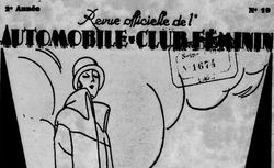 Accéder à la page "Revue officielle de l'Automobile-Club féminin de Paris, de l'Ile-de-France et de France "