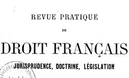 Accéder à la page "Revue pratique de droit français : jurisprudence, doctrine, législation"