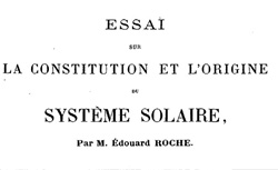 ROCHE, Édouard (1820-1883) Essai sur la constitution et l'origine du système solaire