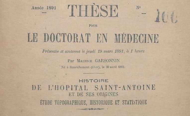 Accéder à la page "Histoire de l'hôpital Saint-Antoine et de ses origines. Étude topographique, historique et statistique... - 1891"