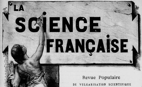 Accéder à la page "Science française : revue populaire illustrée (La)"