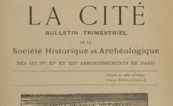 Accéder à la page "La Cité, Société historique et archéologique des 3,4,11&12e arrondissements de Paris"