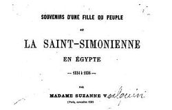 Souvenirs d'une fille du peuple, ou La saint-simonienne en Égypte.