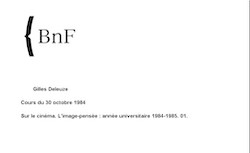 Sur le cinéma. L'image-pensée (1984-1985). Cours de Gilles Deleuze - BnF - Gallica