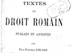 Accéder à la page "Girard, Paul Frédéric. Textes de droit romain. Fascicule 2 (1890)  "