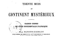 Accéder à la page "Trente mois au continent mystérieux : Gabon-Congo et côte occidentale d'Afrique"