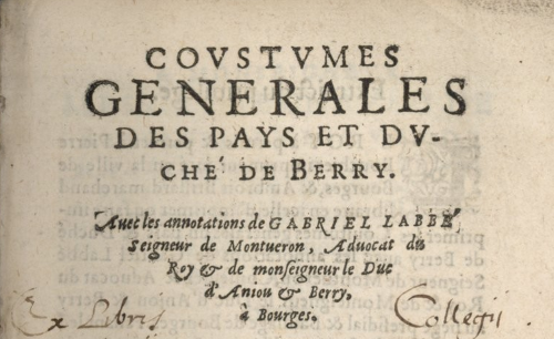 Accéder à la page "Coustumes générales des pays et duché de Berry. Avec les annotations de Gabriel Labbé,... "