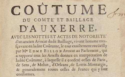 Accéder à la page "Coutume du comté et bailliage d'Auxerre, avec les notes et actes de notoriété d'un ancien avocat dudit bailliage... "