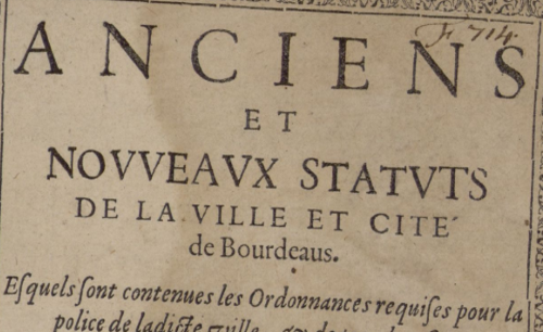 Accéder à la page "Anciens et nouveaux statuts de la ville et cité de Bourdeaus"