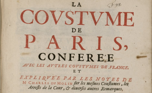 Accéder à la page "La Coustume de Paris, conférée avec les autres coustumes de France et expliquée par les notes de Me Charles Du Molin "