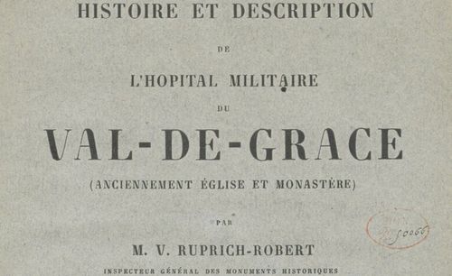 Accéder à la page "Histoire et description de l'hôpital militaire du Val de Grâce - 1893"