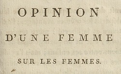 Opinion d'une femme sur les femmes par F. R *** (1801)