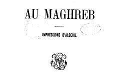 Accéder à la page "Au Maghreb : impressions d'Algérie"