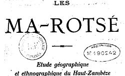 Accéder à la page "Les Ma-Rotsé : étude geographique et ethnographique du Haut-Zambèze"