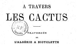 Accéder à la page "A travers les cactus : traversée de l'Algérie à bicyclette"