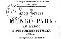 Accéder à la page "Les trois voyages de Mungo Park au Maroc et dans l'intérieur de l'Afrique (1787-1804), racontés par lui-même "