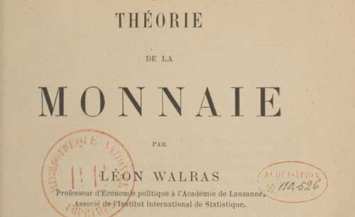 Théorie de la monnaie / par Léon Walras, 1886