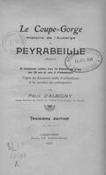 Le coupe-gorge : histoire de l'auberge de Peyrabeille (Ardèche), si tristement célèbre dans les annales du crime par 26 ans de vols et d'assassinats (3e édition) 