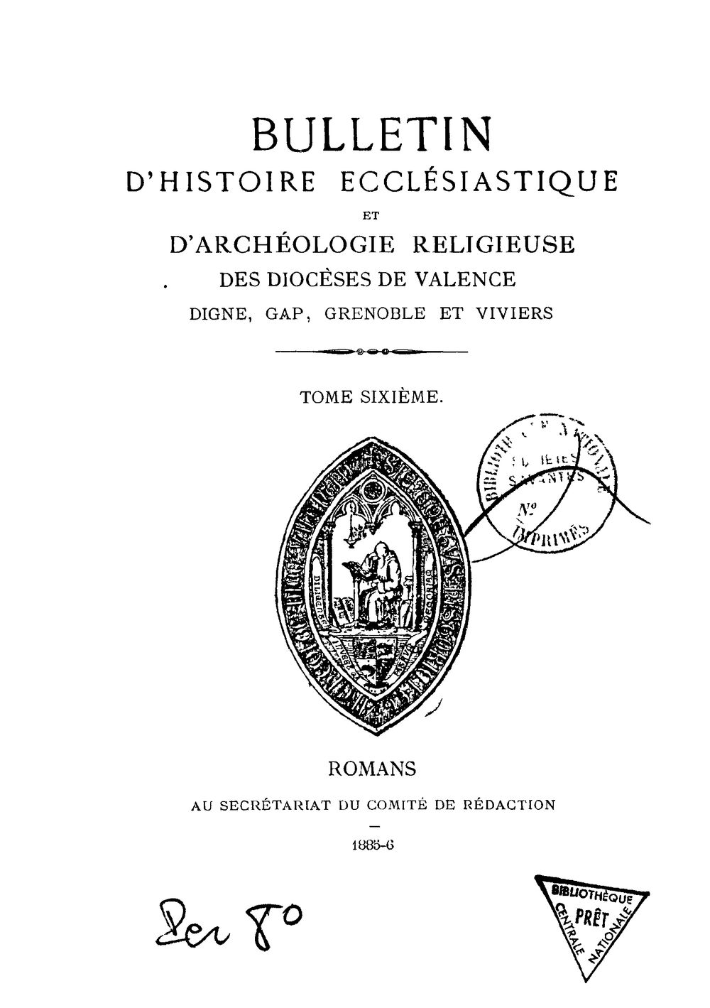 Bulletin d'histoire ecclesiastique et d'archéologie religieuse des diocèses de Valence, Gap, Grenoble et Viviers