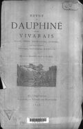 Revue du Dauphiné et du Vivarais (Isère, Drôme, Hautes-Alpes, Ardèche) : recueil mensuel historique, archéologique et littéraire