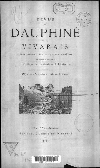 Revue du Dauphiné et du Vivarais (Isère, Drôme, Hautes-Alpes, Ardèche) : recueil mensuel historique, archéologique et littéraire