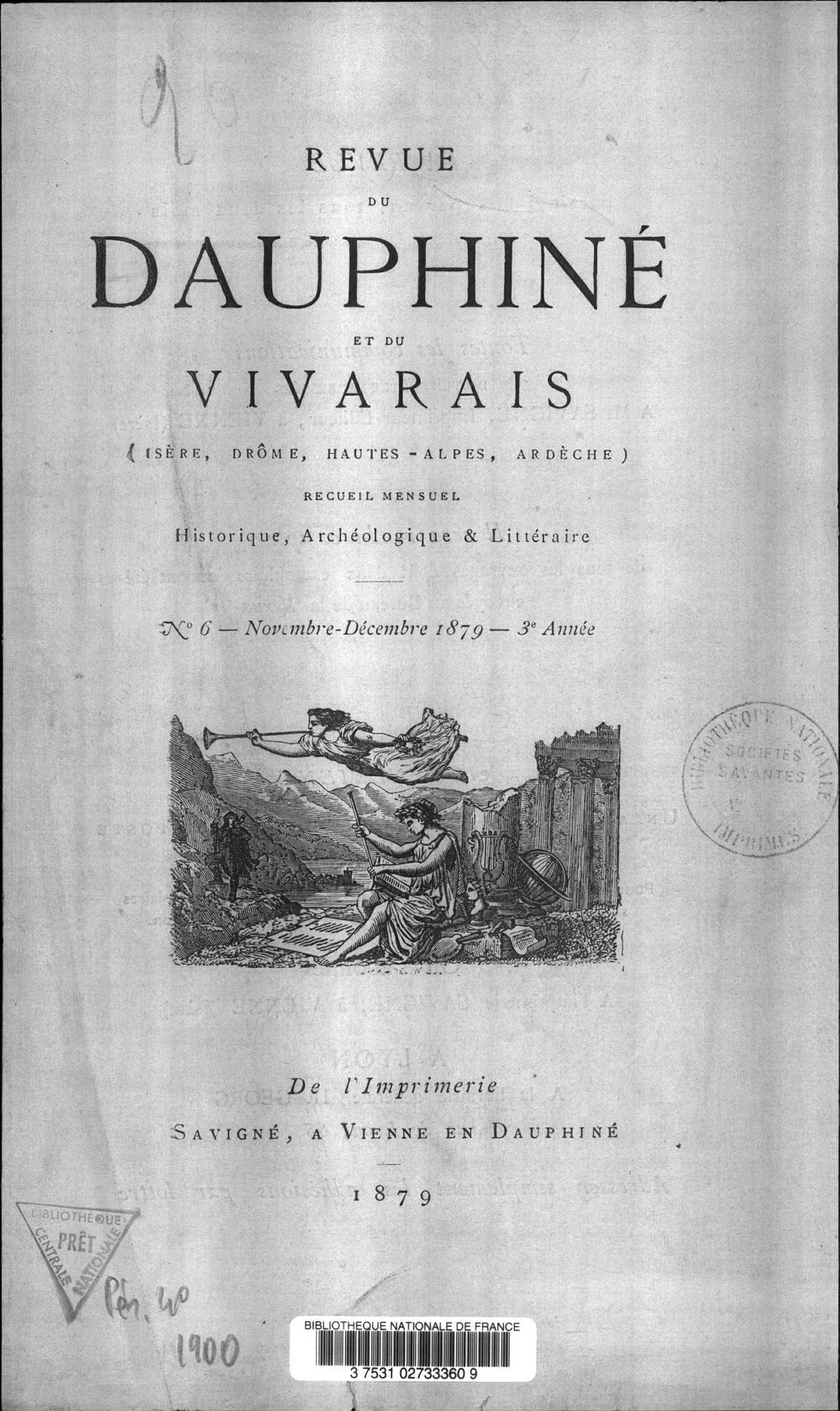 Revue du Dauphiné et du Vivarais (Isère, Drôme, Hautes-Alpes, Ardèche) : recueil mensuel historique, archéologique et littéraire