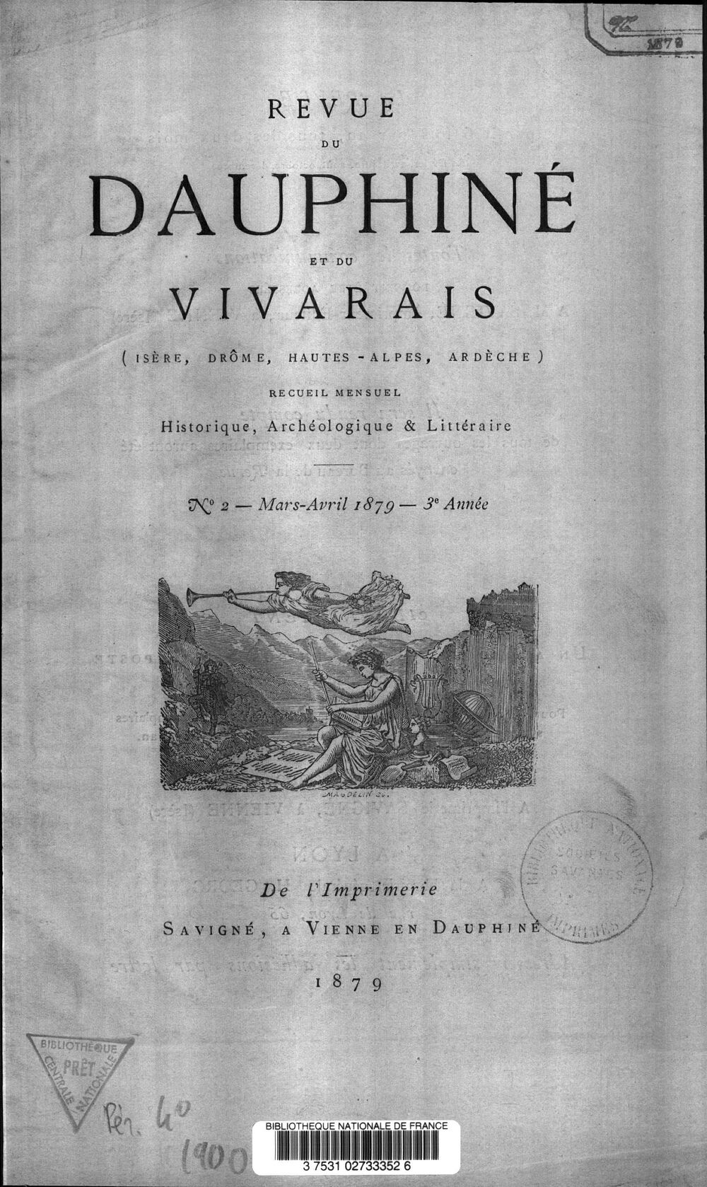 Revue du Dauphiné et du Vivarais (Isère, Drôme, Hautes-Alpes, Ardèche) : recueil mensuel historique, archéologique et littéraire