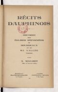Récits dauphinois : histoire des églises réformées de Bourdeaux et de sa vallée (Drôme) / par A. Mailhet,...