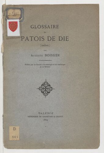 Glossaire du patois de Die (Drôme) / par Auguste Boissier
