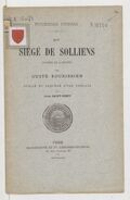 Poueisias dioisas. Lou Siégé de Solliens, pouémé en 4 chonts, per Gusté Boueissier, publié et précédé d'une préface par Jules Saint-Rémy