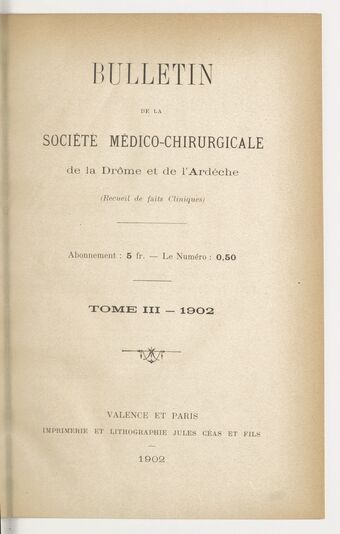 Bulletin de la Société médico-chirurgicale de la Drôme et de l'Ardèche