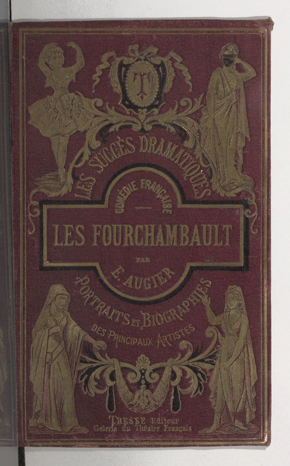 Les Fourchambault : Analyse de la pièce : Portraits et biographies de l'auteur et des principaux acteurs / [Pierre Giffard]