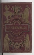 Les Fourchambault : Analyse de la pièce : Portraits et biographies de l'auteur et des principaux acteurs / [Pierre Giffard]