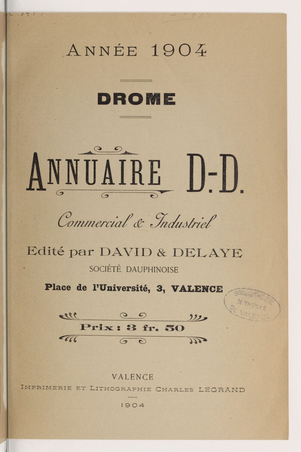 Annuaire D. D. commercial & industriel : Drôme / édité par David & Delaye, société dauphinoise
