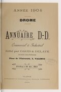 Annuaire D. D. commercial & industriel : Drôme / édité par David & Delaye, société dauphinoise