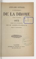 Annuaire du département de la Drome pour l'an... / par Mr. Gueymar-Dupalais...