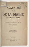 Annuaire du département de la Drome pour l'an... / par Mr. Gueymar-Dupalais...