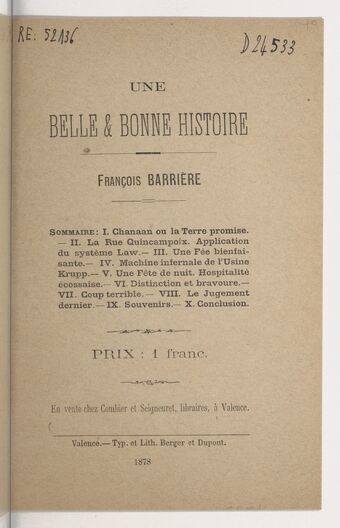 Une belle & bonne histoire / François Barrière,...