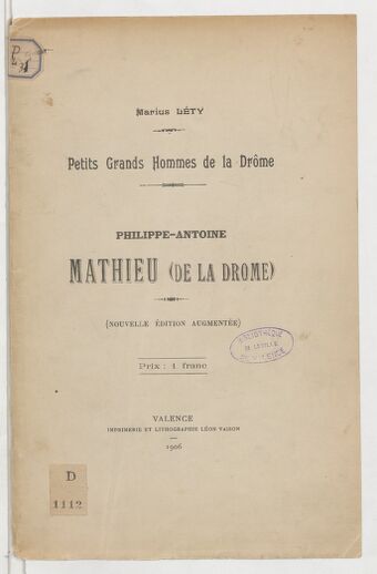 Philippe-Antoine Mathieu (de la Drôme) / [par] Marius Léty