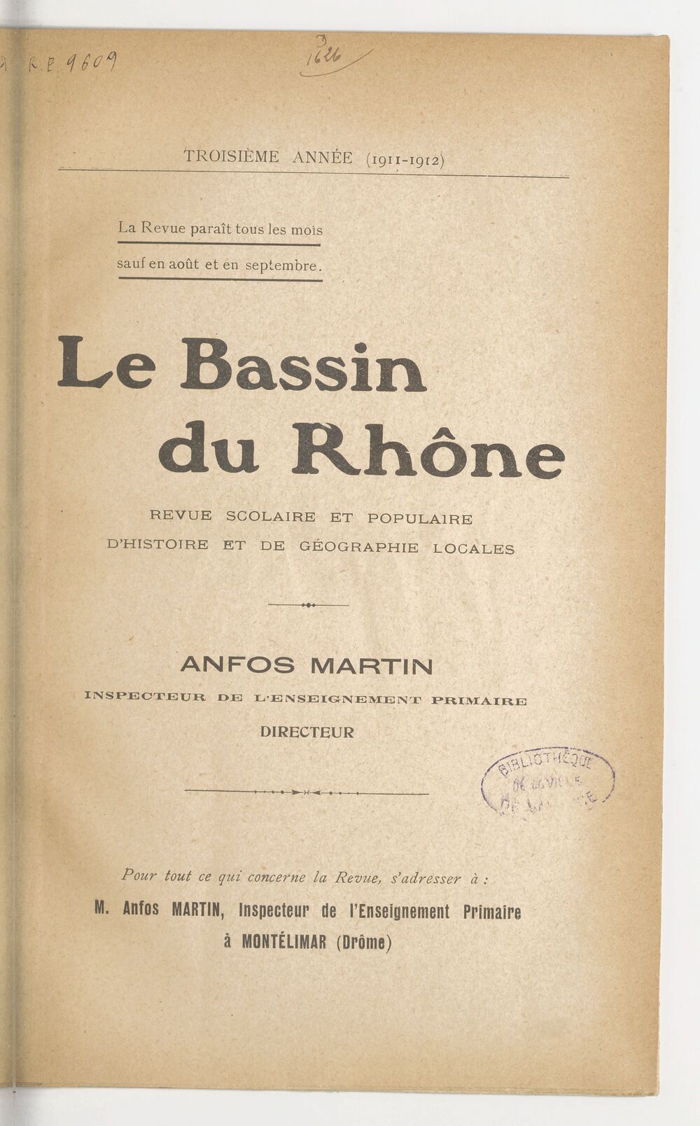 Le Bassin du Rhône : revue scolaire et populaire d'histoire et de géographie locales / Anfos Martin, inspecteur de l'enseignement scolaire, directeur