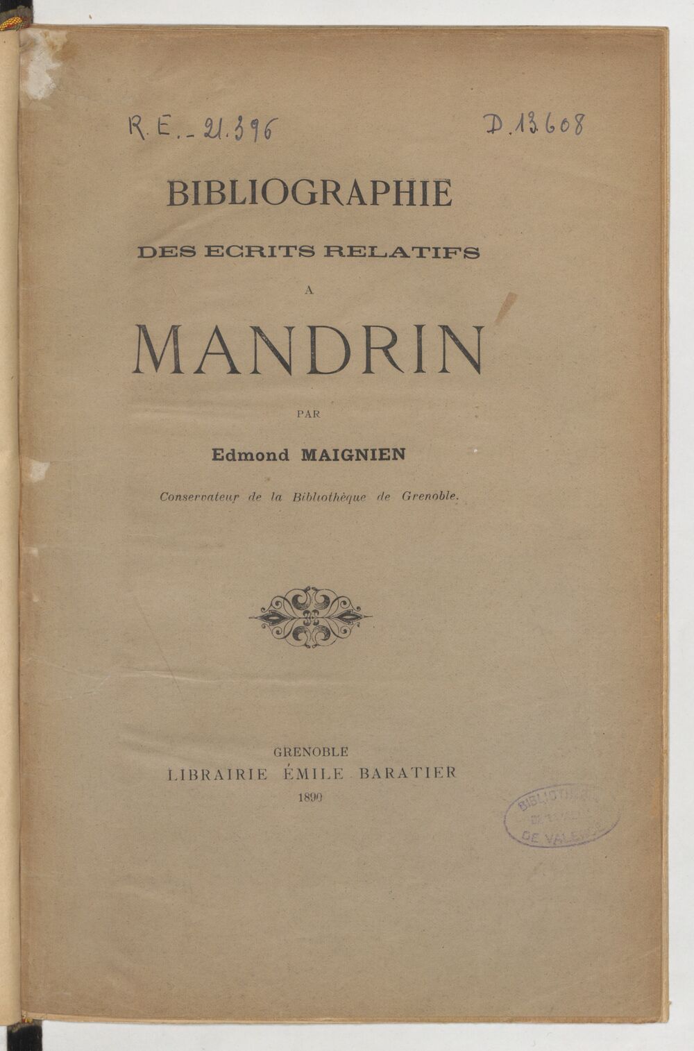 Bibliographie des écrits relatifs à Mandrin / par Edmond Maignien,...