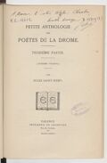 Petite anthologie des poètes de la Drôme. Troisième partie, Auteurs vivants / par Jules Saint -Rémy