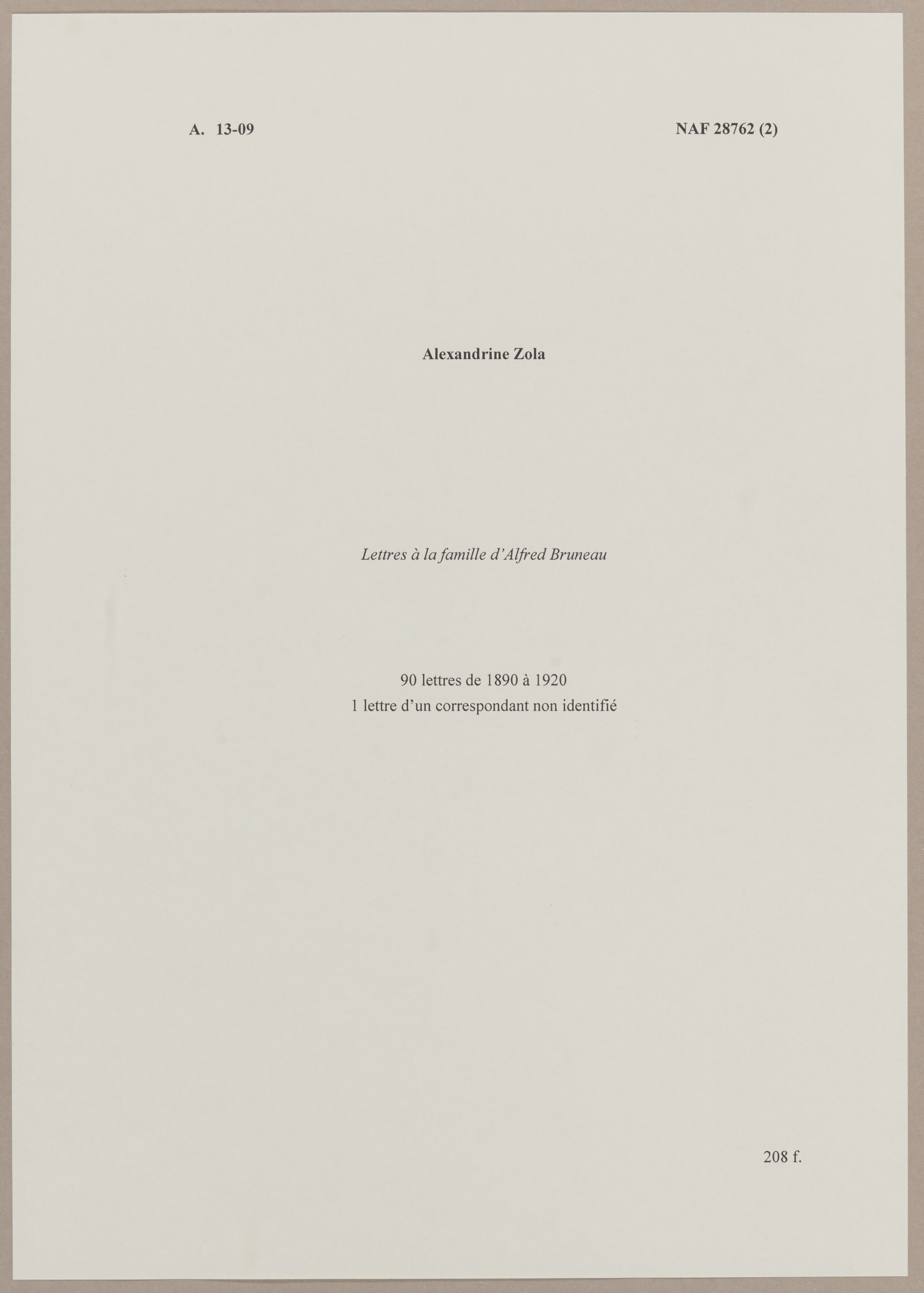 Emile Zola and Alexandrine Zola, letters to Alfred Bruneau and his family. Letters from Alexandrine Zola to the family of Alfred Bruneau.