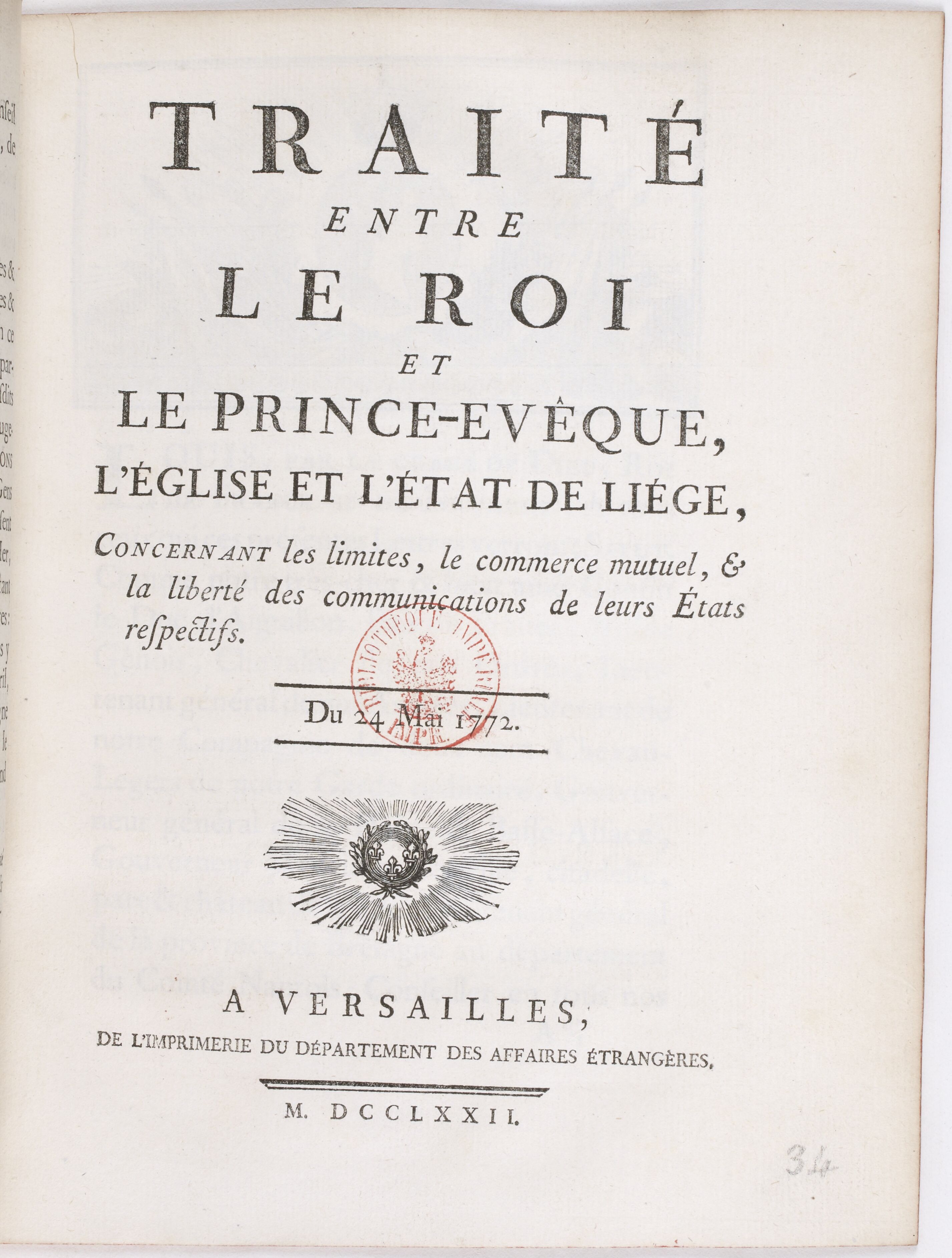 [Ratification du] Traité entre le Roi et le prince-évêque, l'Église et l'État de Liège, concernant les limites, le commerce mutuel et la liberté des communications de leurs États respectifs...