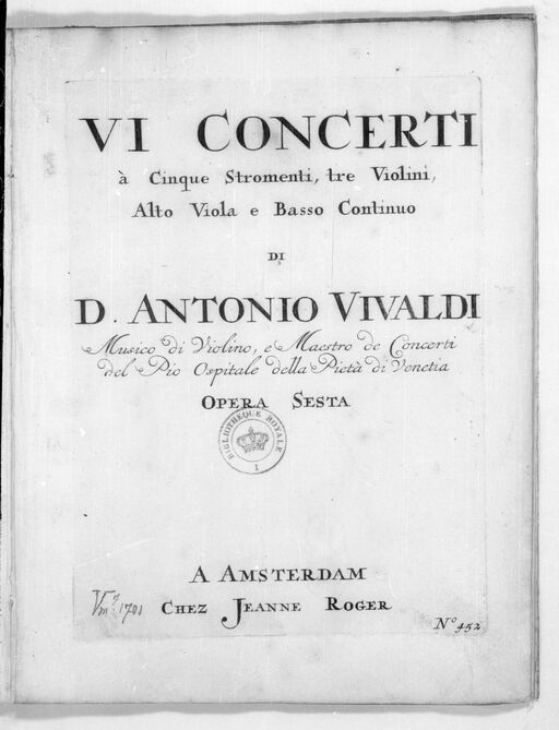 VI Concerti a cinque stromenti, tre violini, alto viola e basso continuo... opera sesta. [Op. 6]